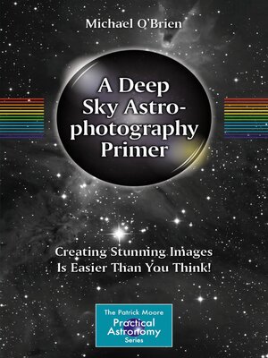 cover image of A Deep Sky Astrophotography Primer